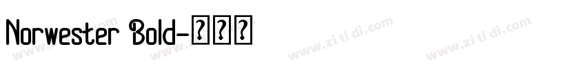 Norwester Bold字体转换